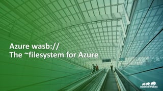 5 © Hortonworks Inc. 2011–2018. All rights reserved
Azure wasb://
The ~filesystem for Azure
 