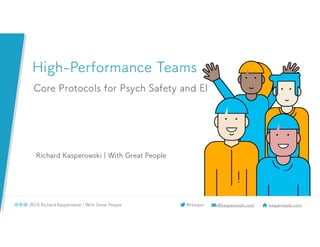 PMY NYC Symposium 2018 keynote - High-Performance Teams: Core Protocols for Psychological Safety and EI