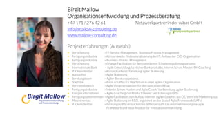 Birgit Mallow
Organisationsentwicklung und Prozessberatung
+49 171 / 276 42 61 Netzwerkpartnerin der wibas GmbH
info@mallo...