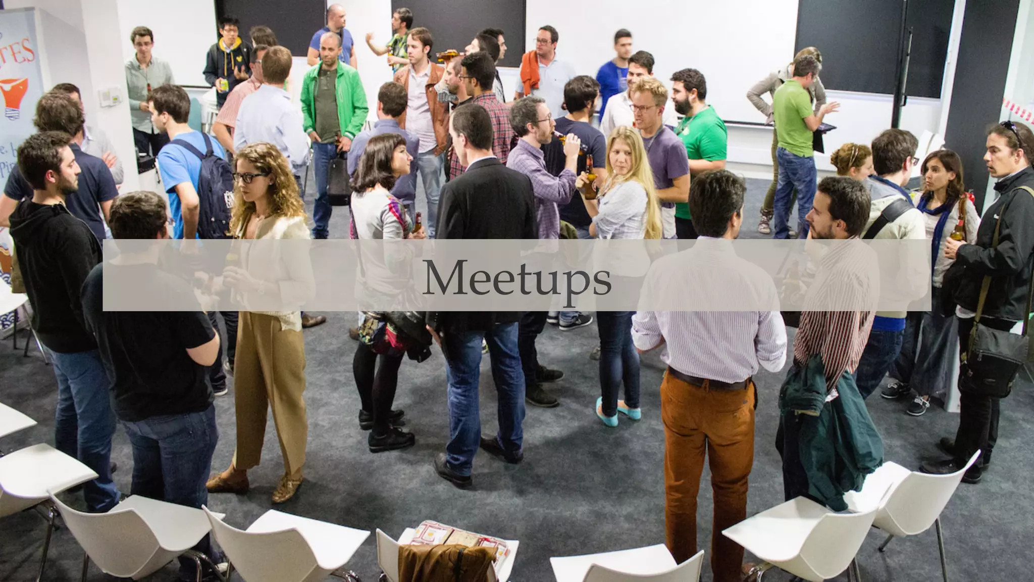 Meetups
 