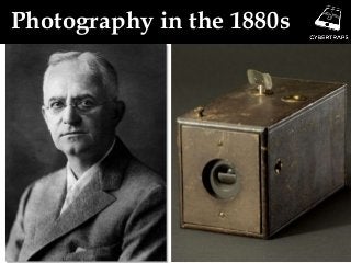 Photography in the 1880s
 