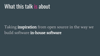 Building software: the lessons from open source Slide 8