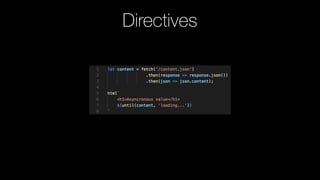 Directives
 