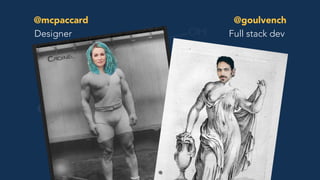 @mcpaccard @goulvench
Designer Full stack dev
 