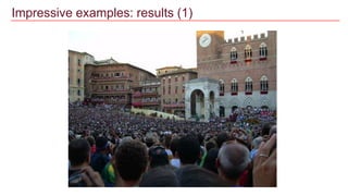 Impressive examples: results (1)
 