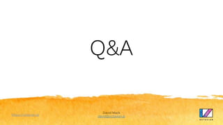 Q&A
https://octavian.ai
David Mack
david@octavian.ai
 