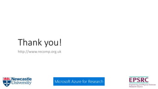 Thank you!
http://www.recomp.org.uk
 