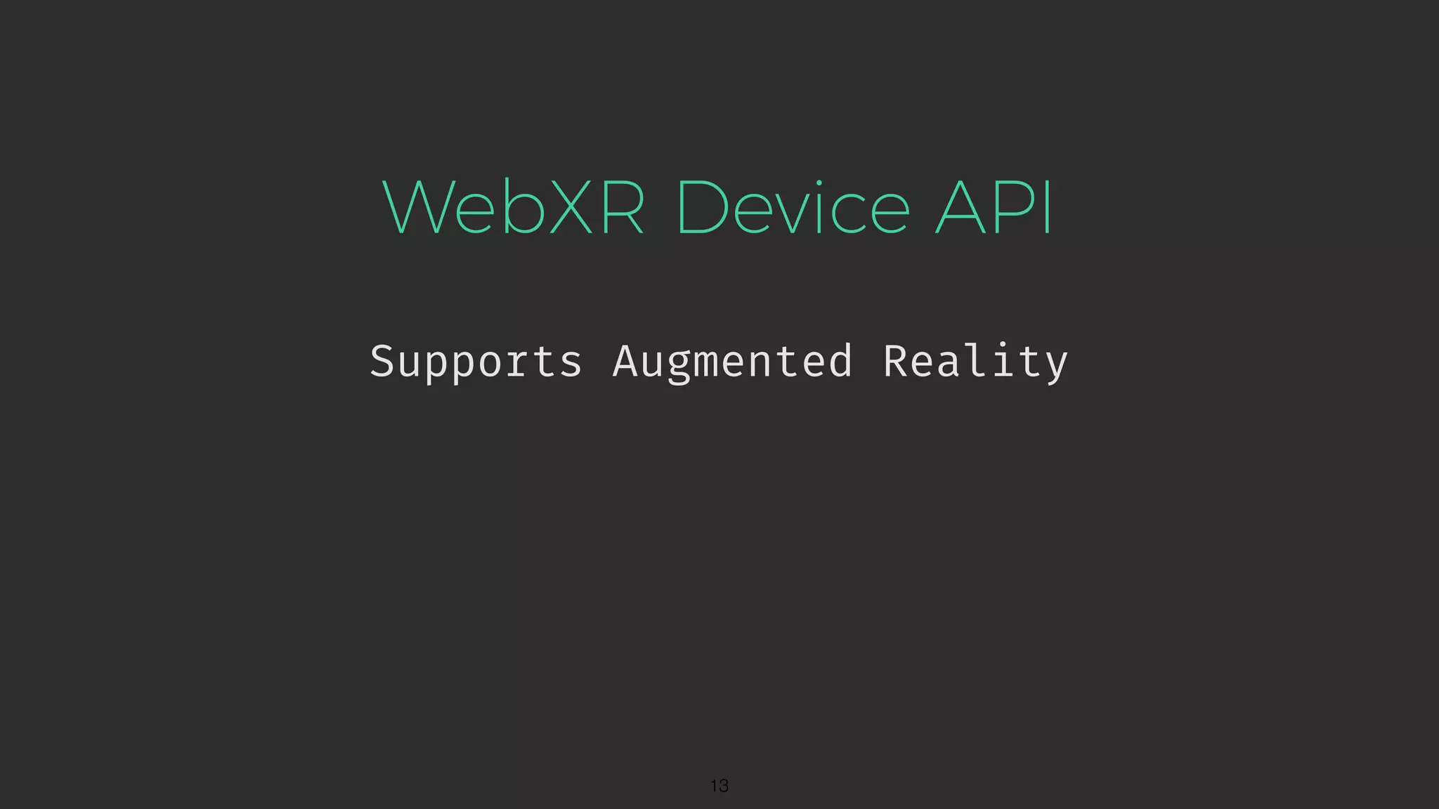 WebXR Device API Supports Augmented Reality !13 