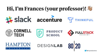 Hi, I’m Frances (your professor)! !
@fvcproductions
 