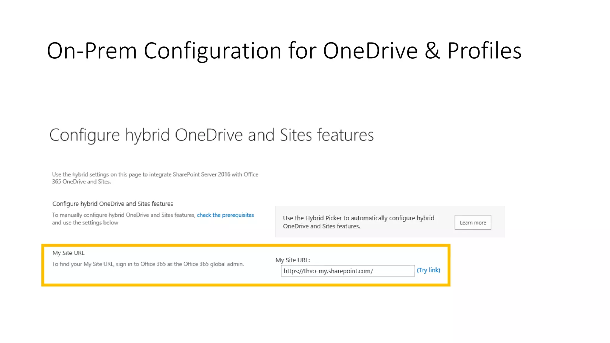 On-Prem Configuration for OneDrive & Profiles
 