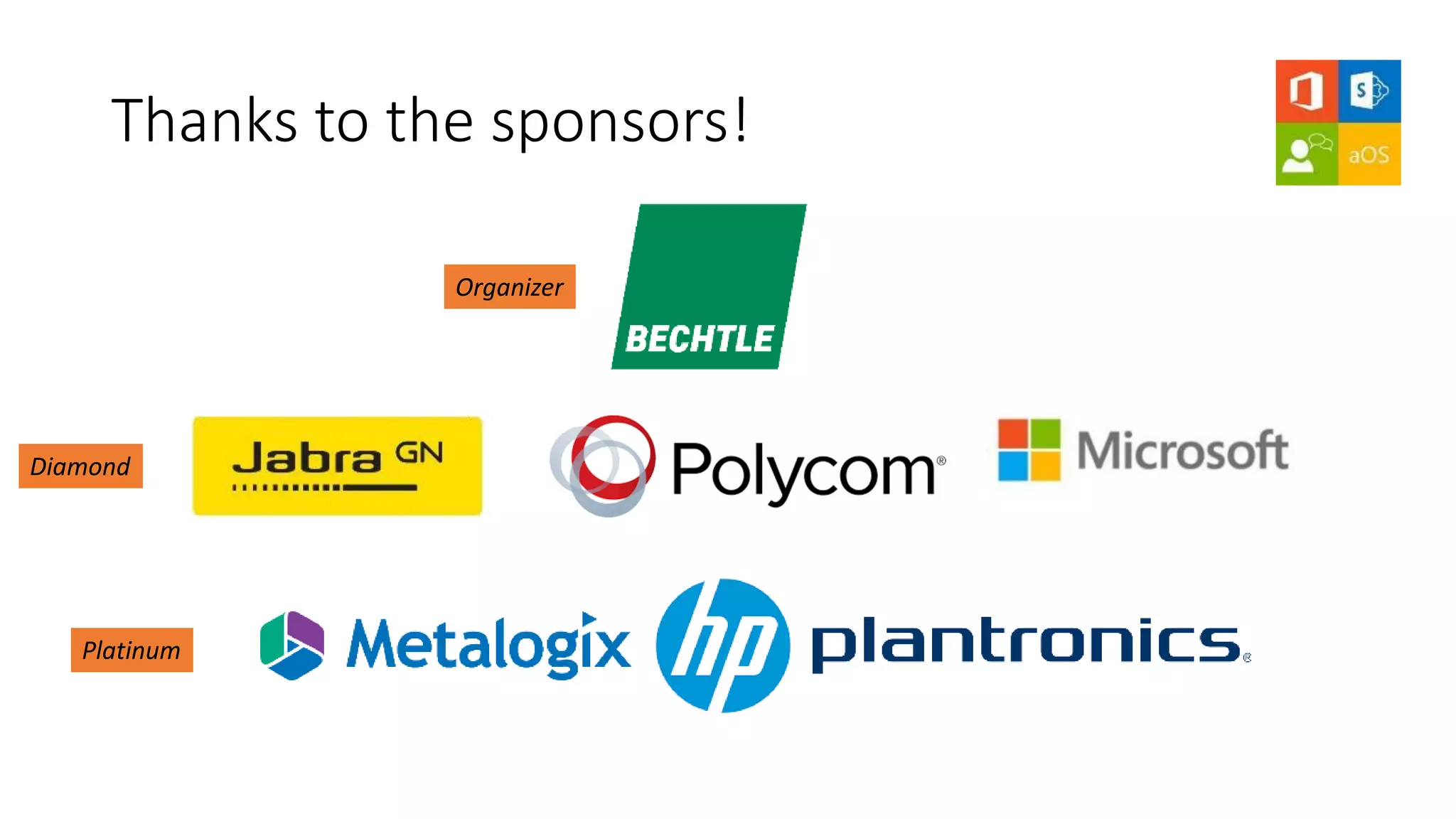 Thanks to the sponsors!
Platinum
Organizer
Diamond
 