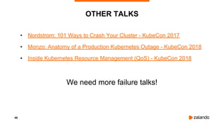 Running Kubernetes in Production: A Million Ways to Crash Your Cluster - Container Camp UK Slide 48