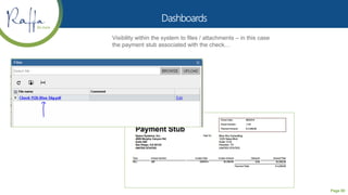 Page 80
Visibility within the system to files / attachments – in this case
the payment stub associated with the check…
 