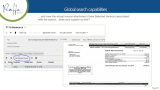 Page 85
…and view the actual invoice attachment (View Selected Version) associated
with the search…does your system do this?
 