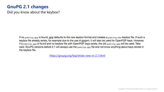 https://gnupg.org/faq/whats-new-in-2.1.html
 