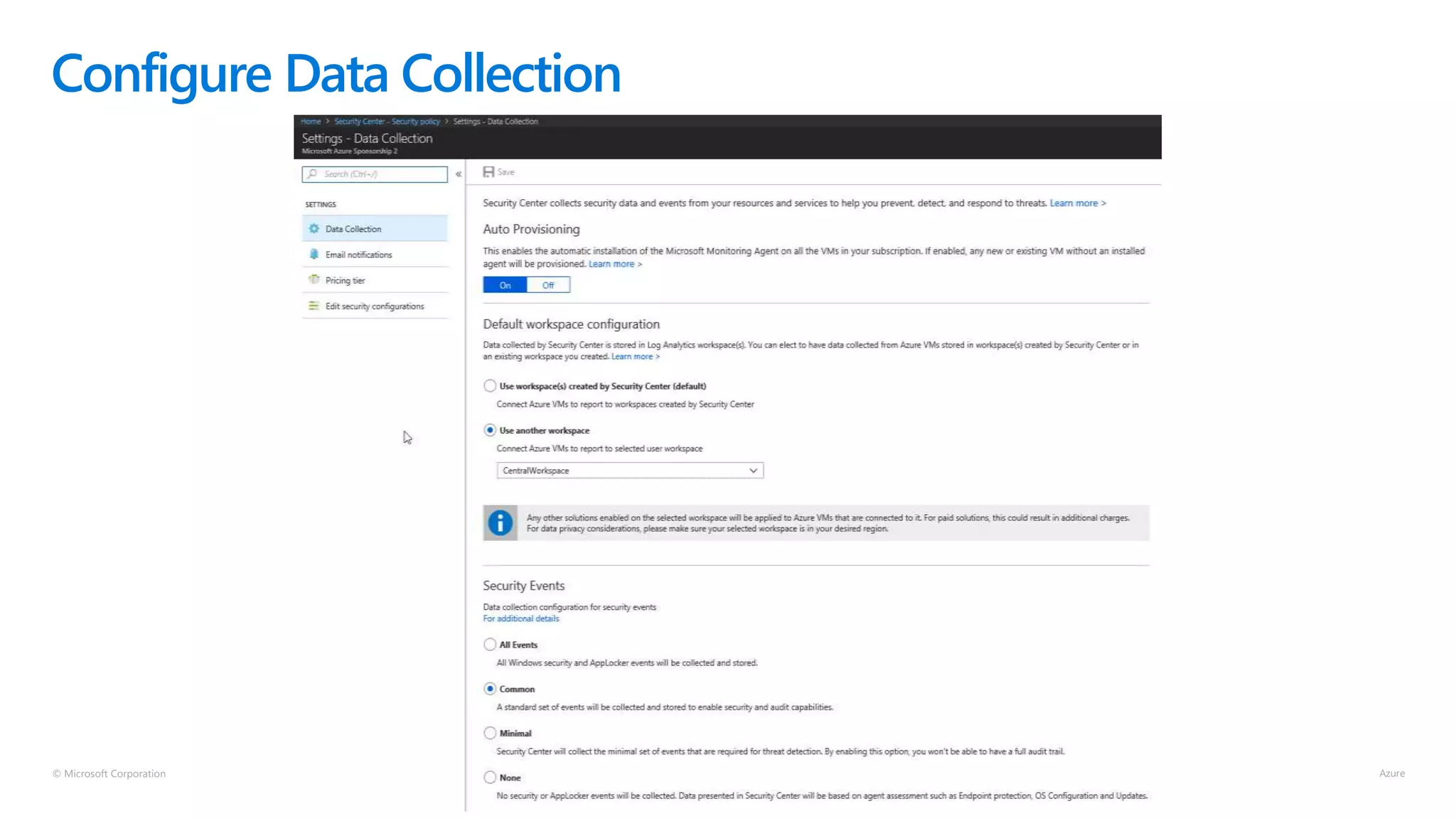© Microsoft Corporation
Configure Data Collection
 