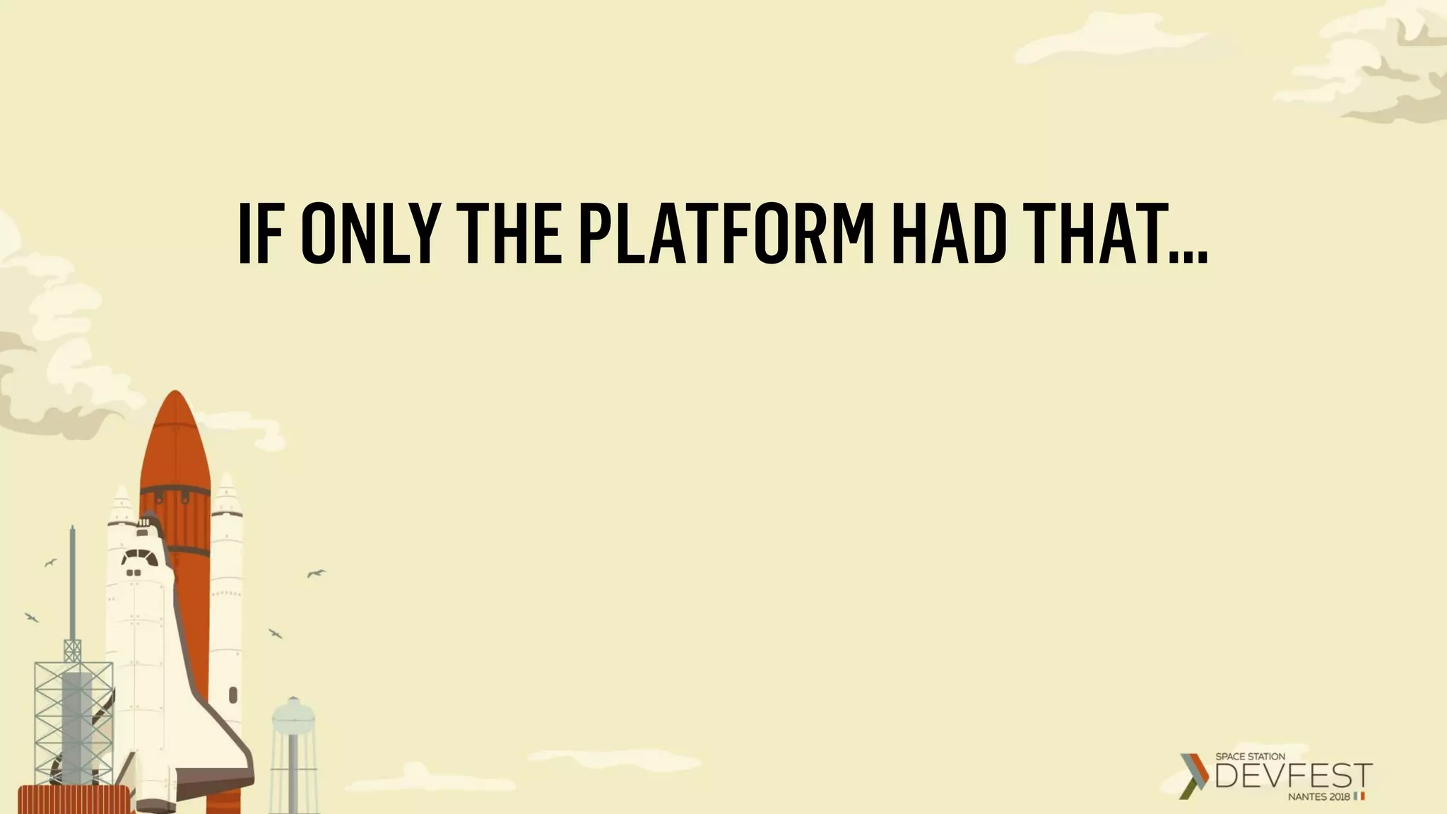 IFONLYTHEPLATFORMHADTHAT…
 