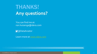 17© 2016 IDERA, Inc. All rights reserved. Proprietary and confidential. 17© 2018 IDERA, Inc. All rights reserved.
THANKS!
Any questions?
You can find me at:
ron.huizenga@idera.com
@DataAviator
Learn more at www.idera.com
 