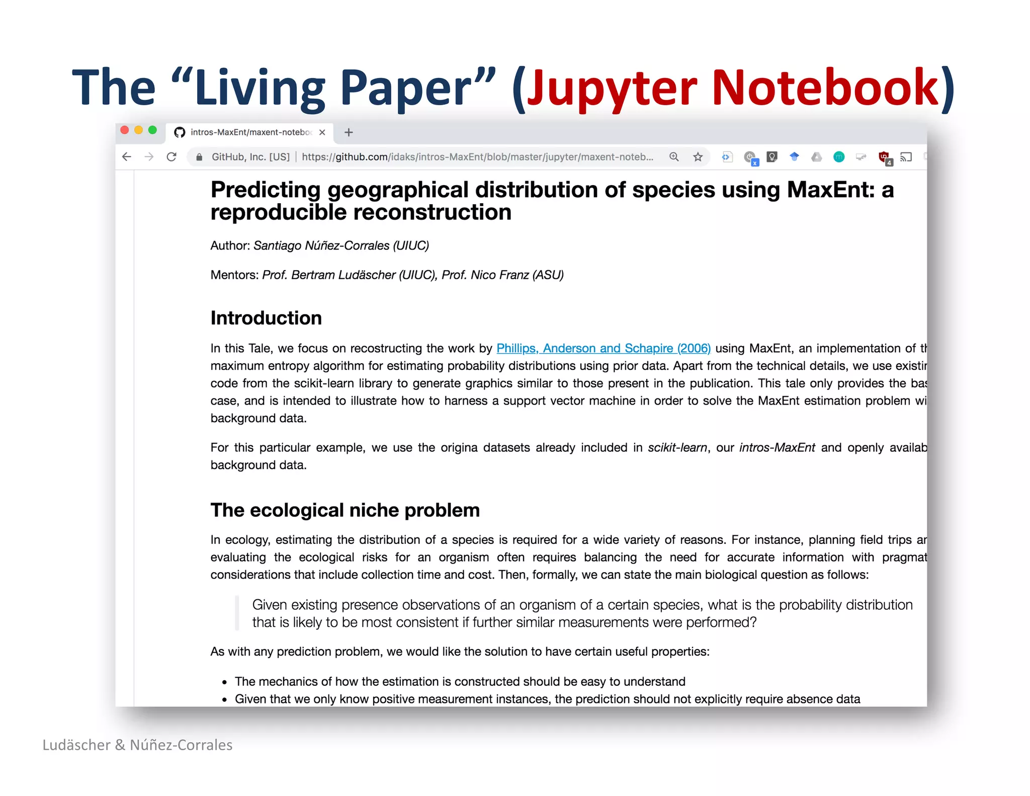 The	“Living	Paper”	(Jupyter Notebook)
Ludäscher	&	Núñez-Corrales
 