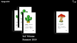 /37@yegor256 7
3rd Volume 
Summer 2019
 