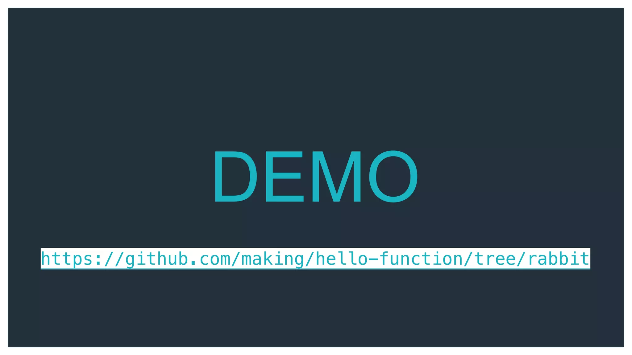 DEMO
https://github.com/making/hello-function/tree/rabbit
 