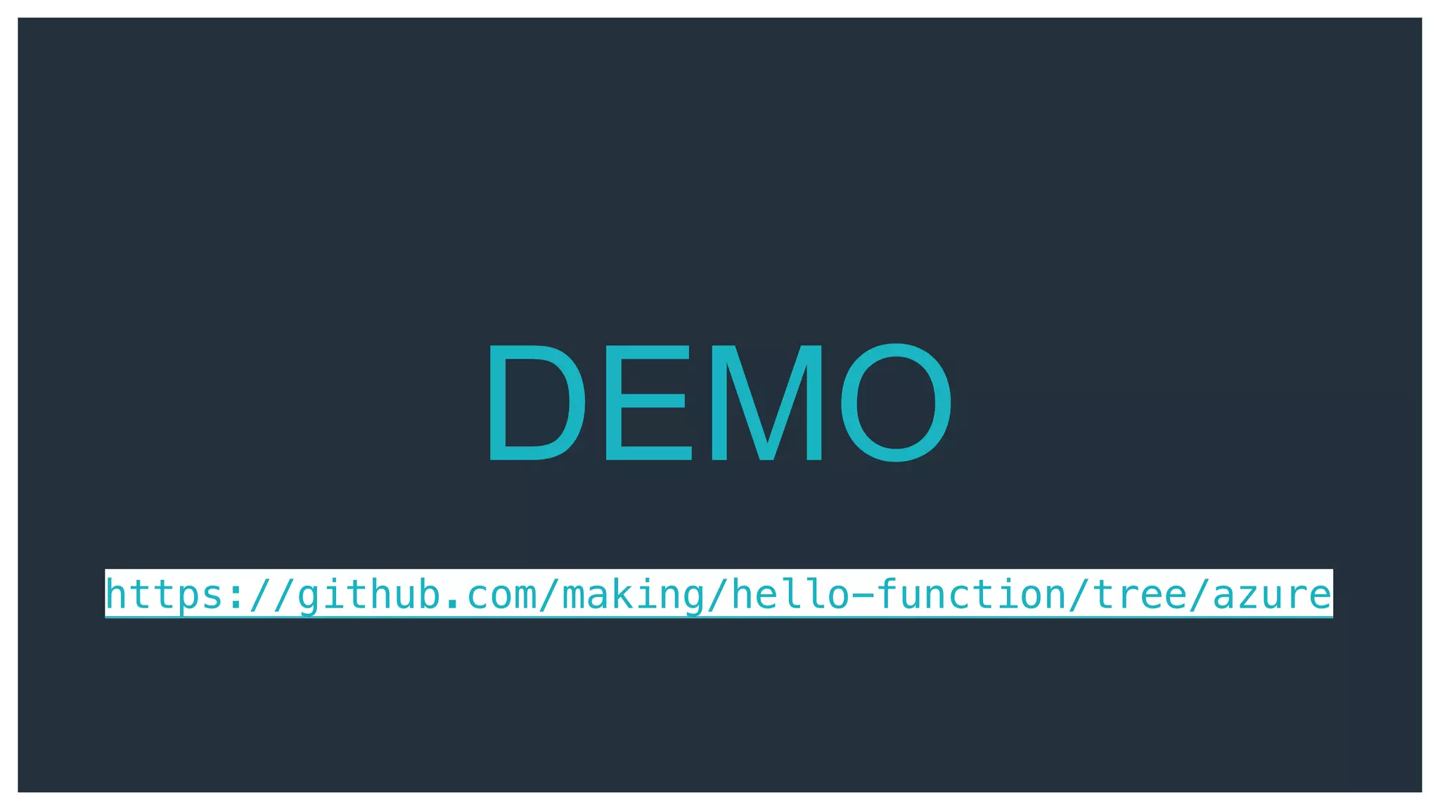 DEMO
https://github.com/making/hello-function/tree/azure
 