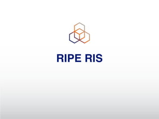 RIPE RIS
 