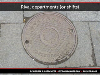 Rival departments (or shifts)
 