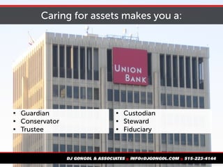 Caring for assets makes you a:

Guardian

Conservator

Trustee

Custodian

Steward

Fiduciary
 