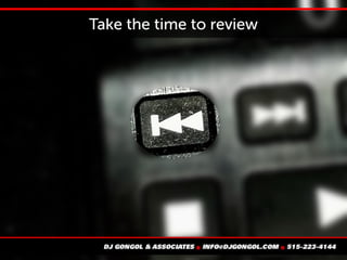 Take the time to review
 
