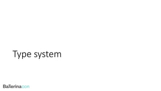 Type system
 