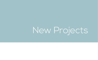 New Projects
 