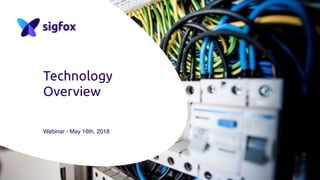 Technology
Overview
Webinar - May 16th, 2018
 