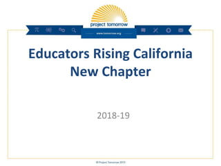 Educators Rising California
New Chapter
2018-19
 