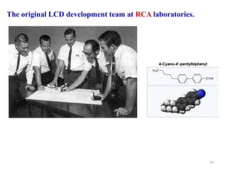 The original LCD development team at RCA laboratories.
19
 