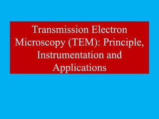 Comprehensive Overview of Transmission Electron Microscopy: Principles ...