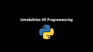 Introduktion till Programmering
 