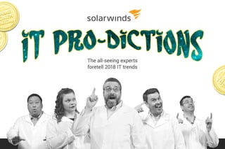 SolarWinds Head Geek 2018 IT-Prodictions