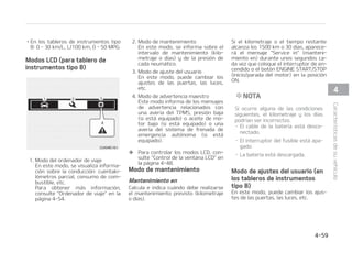 0GG FM DPOTVNP NFEJP EF DPNCVTUJa
CMFOPTFSFBKVTUBS䜫BVUPN䜫UJDBNFOa
UFBMSFQPTUBS
 %FTQV䜳T EFM FODFOEJEP FM DPOTVNP
NFEJP EF DPNCVTUJCMF TF SFJOJDJBS䜫
BVUPN䜫UJDBNFOUF DVBOEP IBZBO
USBOTDVSSJEPIPSBTEFTQV䜳TEFBQBa
HBSFMNPUPS
 %FTQV䜳TEFSFQPTUBSFMDPOTVNPNFa
EJPEFDPNCVTUJCMFTFSFJOJDJBS䜫BVUPa
N䜫UJDBNFOUFBMSFQPTUBS
䳜 6
6OJEBEEFDPOTVNPEFDPNCVTUJCMF
1BSB TFMFDDJPOBS MB VOJEBE EF DPOTVa
NP EF DPNCVTUJCMF LN- ® -
LN HBM䜽OCSJU䜫OJDP®HBM䜽OFTUBEPVa
OJEFOTF
䳜 6
6OJEBEEFUFNQFSBUVSB
1BSBTFMFDDJPOBSMBVOJEBEEFUFNQFa
SBUVSB 䛺$ 䛺' 
*EJPNB
4FMFDDJPOBSFMJEJPNB
3FJOJDJP
1VFEF SFJOJDJBS MPT NFO䝄T FO FM NPEP
EFBKVTUFTEFVTVBSJP5PEPTMPTNFO䝄T
FOFMNPEPEFBKVTUFTEFVTVBSJPTFSFJa
OJDJBO FYDFQUP FM JEJPNB Z FM JOUFSWBMP
EFTFSWJDJP
.FOTBKFTEFBEWFSUFODJB
-PT NFOTBKFT EF BEWFSUFODJB BQBSFDFO
FOMBWFOUBOB-$%QBSBBEWFSUJSBMDPOa
EVDUPSTU䜫VCJDBEBFOFMDFOUSPEFMUBa
CMFSPEFJOTUSVNFOUPT
M NFOTBKF EF BEWFSUFODJB QPES䜷B BQBa
SFDFSEFWBSJBTNBOFSBTFOGVODJ䜽OEFM
UJQPEFUBCMFSPEFJOTUSVNFOUPTZFOBMa
HVOPT FT QPTJCMF RVF OP TF NVFTUSF
OJOH䝄ONFOTBKFEFBEWFSUFODJB
M NFOTBKF EF BEWFSUFODJB TF NVFTUSB
FOGPSNBEFT䜷NCPMP T䜷NCPMPZUFYUPP
UJQPEFUFYUP䝄OJDBNFOUF
1VFSUB  DBQ䜽  QPSU䜽O USBTFSP
BCJFSUPT TJFTU䜫FRVJQBEP
䳜 TUBBEWFSUFODJBTFNVFTUSBQBSBJOa
EJDBS RVF MB QVFSUB  P FM DBQ䜽  P FM
QPSU䜽OUSBTFSPFTU䜫OBCJFSUPT
 


$BSBDUFS䜷TUJDBTEFTVWFI䜷DVMP
 