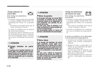 5/$*䜝/
 /JWFMEFDPNCVTUJCMFCBKP
M DPOEVDJS DPO FM UFTUJHP EF BEWFSa
UFODJB EF OJWFM CBKP EF DPNCVTUJCMF
FODFOEJEPPDPOFMOJWFMEFDPNCVTUJa
CMF QPS EFCBKP EF  P  QVFEF
QSPWPDBSVOGBMMPEFMNPUPSZEB䜻PT
FO FM DPOWFSUJEPS DBUBM䜷UJDP TJ FTU䜫
FRVJQBEP 
5FTUJHPEFBEWFSUFODJBEF
QSFTJ䜽OCBKBEFMPT
OFVN䜫UJDPT TJFTU䜫
FRVJQBEP
TUF UFTUJHP EF BEWFSUFODJB TF FODJFOa
EF
䳜 MDPMPDBSFMJOUFSSVQUPSEFFODFOEJEP
P FM CPU䜽O /(*/ 45354501 JOJa
DJPQBSBEB EFM NPUPS  FO MB QPTJDJ䜽O
0/
 4F JMVNJOB EVSBOUF BQSPYJNBEBa
NFOUF  TFHVOEPT Z  B DPOUJOVBa
DJ䜽O TFBQBHB
䳜 4JVOPPWBSJPTOFVN䜫UJDPTFTU䜫OTJHa
OJGJDBUJWBNFOUFQPSEFCBKPEFMBQSFa
TJ䜽O EF JOGMBEP DPSSFDUB MB QPTJDJ䜽O
EF MPT OFVN䜫UJDPT JOTVGJDJFOUFNFOUF
JOGMBEPTTFJOEJDBFOMBQBOUBMMB-$% 
䙓 1BSB PCUFOFS N䜫T JOGPSNBDJ䜽O
DPOTVMUF 䳖4JTUFNB EF DPOUSPM EF
QSFTJ䜽O EF MPT OFVN䜫UJDPT 51.4 䳗
FOMBQ䜫HJOB
TUFUFTUJHPEFBEWFSUFODJBQFSNBOFDF
FODFOEJEP USBT QBSQBEFBS EVSBOUF
BQSPYJNBEBNFOUFTFHVOEPTPTJHVF
QBSQBEFBOEPBJOUFSWBMPTEFBQSPYJNBa
EBNFOUFTFHVOEPT
䳜 4JFYJTUFVOQSPCMFNBDPOFM51.4
OFTUFDBTP MMFWFFMWFI䜷DVMPBVOUBa
MMFS QSPGFTJPOBM MP BOUFT QPTJCMF QBSB
RVFMPJOTQFDDJPOFO
,JB SFDPNJFOEB WJTJUBS VO DFOUSP EF
TFSWJDJPEJTUSJCVJEPS,JBBVUPSJ[BEP
䙓 1BSB PCUFOFS N䜫T JOGPSNBDJ䜽O
DPOTVMUF 䳖4JTUFNB EF DPOUSPM EF
QSFTJ䜽O EF MPT OFVN䜫UJDPT 51.4 䳗
FOMBQ䜫HJOB
%735/$*
 1BSBEBEFTFHVSJEBE
䳜 M 51.4 OP BWJTB EF MPT HSBWFT P
SFQFOUJOPT EFTQFSGFDUPT DBVTBEPT
QPSMPTGBDUPSFTFYUFSOPT
$POUJO䝄B
$POUJO䝄B
䳜 4JTJFOUFJOFTUBCJMJEBEFOFMWFI䜷DVa
MP SFUJSFFMQJFJONFEJBUBNFOUFEFM
BDFMFSBEPSZQJTFFMGSFOPEFGPSNB
HSBEVBM  Z MFOUBNFOUF EFTQM䜫DFTF
B VOB QPTJDJ䜽O TFHVSB GVFSB EF MB
DBM[BEB
5FTUJHPEFBEWFSUFODJBEF
GSFOBEBEFFNFSHFODJB
BVU䜽OPNB #  TJFTU䜫
FRVJQBEP
TUFUFTUJHPJOEJDBEPSTFFODJFOEF
䳜 4JFYJTUFVOQSPCMFNBDPOFM#
OFTUFDBTP MMFWFFMWFI䜷DVMPBVOUBMMFS
QSPGFTJPOBM QBSB RVF MP JOTQFDDJPOFO
,JB SFDPNJFOEB WJTJUBS VO DFOUSP EF
TFSWJDJPEJTUSJCVJEPS,JBBVUPSJ[BEP
5FTUJHPEFBEWFSUFODJBEF
FYDFTPEFWFMPDJEBE TJ
FTU䜫FRVJQBEP
TUF UFTUJHP EF BEWFSUFODJB
QBSQBEFB
䳜 4J DPOEVDF FM WFI䜷DVMP B N䜫T EF
LNI
 TUB GVODJ䜽O MF BEWJFSUF EF RVF
DPOEVDFDPOFYDFTPEFWFMPDJEBE
$BSBDUFS䜷TUJDBTEFTVWFI䜷DVMP  

 