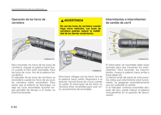 -PTQJMPUPTBOUJOJFCMBUSBTFSPTUBNCJ䜳O
TF FODFOEFS䜫O DVBOEP TF FODJFOEB FM
JOUFSSVQUPS EF MB MV[ BOUJOJFCMB USBTFSB
EFTQV䜳T EF FODFOEFS FM JOUFSSVQUPS EF
MBMV[BOUJOJFCMBEFMBOUFSB TJFTU䜫FRVJa
QBEP ZFMJOUFSSVQUPSEFMPTGBSPTFTU䜳
FOMBQPTJDJ䜽OEFMV[EFFTUBDJPOBNJFOa
UP
1BSB BQBHBS MBT MVDFT BOUJOJFCMB  DPMPa
RVFFMJOUFSSVQUPSEFMBTMVDFTBOUJOJFa
CMB  FOMBQPTJDJ䜽O0''
/
/05
-B MV[ BOUJOJFCMB USBTFSB TPMP FTU䜫
VCJDBEB FO FM MBEP EFM DPOEVDUPS TJ
FTU䜫FRVJQBEP 
-VDFTEFDPOEVDDJ䜽OEJVSOB TJ
FTU䜫FRVJQBEP
-BT MVDFT EF DPOEVDDJ䜽O EJVSOB %3-
QVFEFO GBDJMJUBS RVF PUSPT WFI䜷DVMPT
WFBOMBQBSUFEFMBOUFSBEFMTVZPEVSBOa
UF FM E䜷B -BT %3- QVFEFO BZVEBSMF FO
MPTEJGFSFOUFTFTUBEPTEFDPOEVDDJ䜽OZ
FTQFDJBMNFOUF BOUFT EFM BNBOFDFS Z
EFTQV䜳TEFMBQVFTUBEFTPM
MTJTUFNB%3-TFBQBHBDVBOEP
 MJOUFSSVQUPSEFMPTGBSPTFTU䜫FOa
DFOEJEP
 MNPUPSFTU䜫QBSBEP
 -BMV[BOUJOJFCMBFTU䜫FODFOEJEB
 M GSFOP EF FTUBDJPOBNJFOUP FTU䜫
BDDJPOBEP
%JTQPTJUJWPEFOJWFMBDJ䜽OEFMPT
GBSPT TJFTU䜫FRVJQBEP
1BSB BKVTUBS FM OJWFM QSPZFDDJ䜽O EF MV[
EFMPTGBSPTEFBDVFSEPDPOFMO䝄NFSP
EF QBTBKFSPT Z FM QFTP EF DBSHB FO FM
NBMFUFSP  HJSF FM JOUFSSVQUPS EF OJWFMBa
DJ䜽OEFMPTGBSPT
 NBZPS O䝄NFSP EF QPTJDJ䜽O EFM JOUFa
SSVQUPS N䜫TCBKPFTUBS䜫FMOJWFMEFQSPa
ZFDDJ䜽OEFMPTGBSPT.BOUFOHBTJFNQSF
MPT GBSPT FO FM OJWFM BEFDVBEP P 䜳TUPT
QVFEFOEFTMVNCSBSBMPTPUSPTVTVBSJPT
EFMBDBSSFUFSB
DPOUJOVBDJ䜽OTFMJTUBOMPTFKFNQMPTEF
MPT BKVTUFT BEFDVBEPT EFM JOUFSSVQUPS
O DBTP EF DPOEJDJPOFT EF DBSHB EJGFa
SFOUFT B MBT MJTUBEBT B DPOUJOVBDJ䜽O
BKVTUF MB QPTJDJ䜽O EFM JOUFSSVQUPS QBSB
RVFFMOJWFMEFMGBSPFTU䜳MPN䜫TDFSDBOP
QPTJCMF B VOB EF MBT DPOEJDJPOFT MJTUBa
EBT
$POEJDJ䜽OEFDBSHB
1PTJDJ䜽OEFMJOUFa
SSVQUPS
4䜽MPDPOEVDUPS 
$POEVDUPS QBTBa
KFSPEFMBOUFSP

5PEPTMPTQBTBKFa
SPT JODMVJEPFM
DPOEVDUPS

5PEPTMPTPDVQBOa
UFT JODMVJEPFM
DPOEVDUPS  .䜫a
YJNPEFDBSHB
QFSNJUJEB

$POEVDUPS $BSHB
N䜫YJNBQFSNJUJEB

$BSBDUFS䜷TUJDBTEFTVWFI䜷DVMP  

 