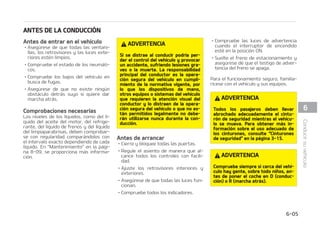 1
104*$*0/4%--7
1PTJDJ䜽OEFMJOUFSSVQUPSEF
FODFOEJEP
-0$, CMPRVFP
MWPMBOUFFTU䜫CMPRVFBEPDPNPQSPUFDa
DJ䜽O BOUJSSPCPT -B MMBWF EF FODFOEJEP
TPMP TF QVFEF FYUSBFS FO MB QPTJDJ䜽O
-0$, CMPRVFP %FTQV䜳TEFFTUBDJPOBS
FMWFI䜷DVMP TJTFBCSFMBQVFSUBEFMDPOa
EVDUPSTJOFYUSBFSMBMMBWFEFFODFOEJEP
FO MB QPTJDJ䜽O EF CMPRVFP P $$  VOB
BMBSNB EF BEWFSUFODJB MF BEWFSUJS䜫 EF
RVF EFCF FYUSBFS MB MMBWF 6OB WF[ FYa
USB䜷EBMBMMBWF MBBMBSNBTFEFUFOES䜫
$$ BDDFTPSJPT
MWPMBOUFTFEFTCMPRVFBZMPTBDDFTPa
SJPTFM䜳DUSJDPTFTU䜫OPQFSBUJWPT
/05
4JMFSFTVMUBEJG䜷DJMHJSBSFMJOUFSSVQUPS
EFFODFOEJEPBMBQPTJDJ䜽O$$ HJSF
MBMMBWFNJFOUSBTNVFWFFMWPMBOUFEF
EFSFDIB B J[RVJFSEB QBSB MJCFSBS MB
UFOTJ䜽O
0/
4F QVFEFO DPNQSPCBS MBT MVDFT EF BEa
WFSUFODJB BOUFT EF BSSBODBS FM NPUPS
TUBFTMBQPTJDJ䜽OOPSNBMEFGVODJPOBa
NJFOUPBOUFTEFBSSBODBSFMNPUPS
/PEFKFFMJOUFSSVQUPSEFFODFOEJEPFO
0/TJFMNPUPSOPGVODJPOBQBSBFWJUBS
EFTDBSHBTEFMBCBUFS䜷B
4535 SSBORVF
1PTJDJPOFMBMMBWFFO4535QBSBBSSBOa
DBSFMNPUPSMNPUPSBSSBODBS䜫IBTUB
RVFTVFMUFMBMMBWF QPTJDJ䜽OFMBEFOVFWP
FO 0/ 4F QVFEF DPNQSPCBS MB MV[ EF
BEWFSUFODJBFOFTUBQPTJDJ䜽O
%735/$*
 *OUFSSVQUPSEFFODFOEJEP
䳜 /VODB HJSF MB MMBWF EFTEF MB QPTJa
DJ䜽O$$B-0$,NJFOUSBTFMWFI䜷a
DVMP TF NVFWF 1PES䜷B QSPWPDBS
VOBQ䜳SEJEBEFDPOUSPMEFMBEJSFDa
DJ䜽OZEFMPTGSFOPT MPRVFDBVTBa
S䜷BVOBDDJEFOUF
䳜 MCMPRVFPBOUJSSPCPEFMBDPMVNOB
EFEJSFDDJ䜽OOPTVTUJUVZFFMVTPEFM
GSFOP EF FTUBDJPOBNJFOUP OUFT
EFBCBOEPOBSFMWFI䜷DVMP BTFH䝄SFa
TFEFRVFMBQBMBODBEFDBNCJPFTa
U䜳FOHSBOBEBFOMB䛴NBSDIBQBa
SBFMUSBOTFKFNBOVBMPFOMBQPTJa
DJ䜽O 1 FTUBDJPOBNJFOUP  QBSB FM
USBOTFKFBVUPN䜫UJDPDDJPOFDPNa
QMFUBNFOUFFMGSFOPEFFTUBDJPOBa
NJFOUPZBQBHVFFMNPUPS4JOPTF
SFBMJ[BOFTUBTPQFSBDJPOFT QVFEFO
QSPEVDJSTF NPWJNJFOUPT JOFTQFSBa
EPTPSFQFOUJOPT
$POUJO䝄B
 


$POEVDJSTVWFI䜷DVMP
 