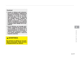 /
/05
䳜 %FCF BMDBO[BS VOB WFMPDJEBE EF BM
NFOPT  LNI EFTEF MB 䝄MUJNB
QBSBEBEFSBMFOU䜷
䳜 4JTFEFTBCSPDIBFMDJOUVS䜽OEFTFa
HVSJEBE P BCSF MB QVFSUB EFM DPOa
EVDUPS DBQ䜽EFMNPUPS FOFMNPa
EPEFQBSBEBBVUPN䜫UJDP MBMV[FO
FMCPU䜽O*4(0''TFJMVNJOBS䜫ZFM
TJTUFNB*4(TFEFTBDUJWB4JFMWFa
I䜷DVMPFTU䜫FRVJQBEPDPOVOUBCMFa
SPEFTVQFSWJTJ䜽O FMBWJTPTFJMVNJa
OBS䜫FOMBQBOUBMMB-$%(JSFFMJOa
UFSSVQUPS EF FODFOEJEP B MB QPTJa
DJ䜽O4535QBSBBSSBODBSFMNPUPS
NBOVBMNFOUF
SSBORVFBVUPN䜫UJDP
1BSBSFJOJDJBSFMNPUPSFOFMNPEP
EFQBSBEBBMSBMFOU䜷
䳜 1JTFFMQFEBMEFMFNCSBHVFDVBOEPMB
QBMBODB EF DBNCJPT FTU䜳 FO MB QPTJa
DJ䜽O/ QVOUPNVFSUP  USBOTFKFNBa
OVBM 
䳜 1JTFFMQFEBMEFMGSFOPQBSBFMBSSBOa
RVF BVUPN䜫UJDP 5SBOTFKF BVUPN䜫UJa
DP
MNPUPSBSSBODBS䜫ZTFBQBHBS䜫FMJOEJa
DBEPS6504501 QBSBEBBVUPN䜫UJDB
WFSEFFOFMUBCMFSPEFJOTUSVNFOa
UPT4JFMWFI䜷DVMPFTU䜫FRVJQBEPDPOVO
UBCMFSPEFTVQFSWJTJ䜽O FMBWJTPTFJMVNJa
OBS䜫FOMBQBOUBMMB-$%
MNPUPSUBNCJ䜳OTFWPMWFS䜫B
BSSBODBSBVUPN䜫UJDBNFOUFTJO
OJOHVOBBDDJ䜽OQPSQBSUFEFM
DPOEVDUPSTJTVDFEFDVBMRVJFSBEF
MBTTJHVJFOUFTTJUVBDJPOFT
 -B WFMPDJEBE EFM WFOUJMBEPS EFM TJTUFa
NB EF DPOUSPM NBOVBM EFM DMJNBUJ[Ba
EPSTFFTUBCMFDFQPSFODJNBEFMB䛴
QPTJDJ䜽ODVBOEPFMBJSFBDPOEJDJPOBEP
FTU䜫BDUJWBEP
 -B WFMPDJEBE EFM WFOUJMBEPS EFM TJTUFa
NBEFDPOUSPMBVUPN䜫UJDPEFMDMJNBUJa
[BEPS TF FTUBCMFDF QPS FODJNB EF MB
䛴 QPTJDJ䜽O DVBOEP FM BJSF BDPOEJDJPa
OBEPFTU䜫BDUJWBEP
 


$POEVDJSTVWFI䜷DVMP
 