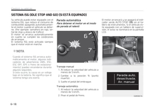 $VBOEP IB QBTBEP VOB DBOUJEBE EF
UJFNQP EFUFSNJOBEB DPO FM TJTUFNB
EFDPOUSPMEFMDMJNBUJ[BEPSBDUJWBEP
 $VBOEPFMEFTFNQB䜻BEPSFTU䜫FODFOa
EJEP
 -B QSFTJ䜽O EF WBD䜷P EF MPT GSFOPT FT
CBKB
 M FTUBEP EF DBSHB EF MB CBUFS䜷B FT
CBKP
 -B WFMPDJEBE EFM WFI䜷DVMP TVQFSB MPT
LNI
MJOEJDBEPSWFSEF6504501 FOFM
UBCMFSP EF JOTUSVNFOUPT QBSQBEFBS䜫
EVSBOUFTFHVOEPT
$
$POEJDJ䜽OEFMGVODJPOBNJFOUP
EFMTJTUFNB*4(
MTJTUFNB*4(GVODJPOBS䜫FOMBT
DPOEJDJPOFTTJHVJFOUFT
 M DJOUVS䜽O EFM DPOEVDUPS OP FTU䜫
BCSPDIBEP
 -BQVFSUBEFMDPOEVDUPSZFMDBQ䜽FTa
U䜫ODFSSBEPT
 -B QSFTJ䜽O EF WBD䜷P EF MPT GSFOPT FT
BEFDVBEB
 -BCBUFS䜷BFTU䜫TVGJDJFOUFNFOUFDBSa
HBEB
 -BUFNQFSBUVSBFYUFSJPSFTTVQFSJPSB
䛺$
 -BUFNQFSBUVSBFYUFSJPSFTJOGFSJPSB
䛺$
 -B UFNQFSBUVSB EFM SFGSJHFSBOUF EFM
NPUPSFTEFNBTJBEPCBKB
/05
䳜 4JFMTJTUFNB*4(OPDVNQMFDPOMBT
DPOEJDJPOFTEFGVODJPOBNJFOUP TF
EFTBDUJWB 4F JMVNJOBS䜫 FM UFTUJHP
EFMCPU䜽O*4(0''
$POUJO䝄B
$POUJO䝄B
䳜 4JFMUFTUJHPBQBSFDFDPOUJOVBNFOa
UF  DPNQSVFCF MBT DPOEJDJPOFT EF
GVODJPOBNJFOUP
%FTBDUJWBDJ䜽OEFMTJTUFNB*4(
䳜 4J EFTFB EFTBDUJWBS FM TJTUFNB *4(
QVMTFFMCPU䜽O*4(0''4FJMVNJOBS䜫FM
UFTUJHPEFMCPU䜽O*4(0''
䳜 4JQVMTBEFOVFWPFMCPU䜽O*4(0'' FM
TJTUFNBTFBDUJWBS䜫ZFMUFTUJHPFOFM
CPU䜽O*4(0''TFBQBHBS䜫
$POEVDJSTVWFI䜷DVMP  

 