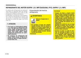 %735/$*
MNPUPSFM䜳DUSJDP WFOUJa
MBEPS FTU䜫DPOUSPMBEPQPS
MBUFNQFSBUVSBEFMSFGSJa
HFSBOUFEFMNPUPS MBQSFa
TJ䜽OEFMSFGSJHFSBOUFZMB
WFMPDJEBEEFMWFI䜷DVMP
WFDFTQVFEFBDDJPOBSTFDPOFMNPa
UPS QBSBEP YUSFNF MBT QSFDBVDJPa
OFTBMUSBCBKBSDFSDBEFMBTBTQBTEFM
WFOUJMBEPSQBSBFWJUBSMFTJPOBSTFQPS
MBSPUBDJ䜽OEFMBTNJTNBTNFEJEB
RVFTFSFEVDFMBUFNQFSBUVSBEFMSFa
GSJHFSBOUFEFMNPUPS FMNPUPSFM䜳Da
USJDP TF EFTDPOFDUBS䜫 BVUPN䜫UJDBa
NFOUFTUBFTVOBTJUVBDJ䜽OOPSNBM
$PNQSVFCF FM FTUBEP Z MBT DPOFYJPOFT
EFUPEBTMBTNBOHVFSBTEFMTJTUFNBEF
SFGSJHFSBDJ䜽OZMBTNBOHVFSBTEFMBDBa
MFGBDDJ䜽O $BNCJF MBT NBOHVFSBT TJ FTa
U䜫OIJODIBEBTPEFUFSJPSBEBT
M OJWFM EF SFGSJHFSBOUF EFCF FTUBS FOa
USFMBTNBSDBT.9Z.*/DPMPDBEBTB
VO MBEP EFM EFQ䜽TJUP EF SFGSJHFSBOUF
DVBOEPFMNPUPSFTU䜫GS䜷P
4JFMOJWFMEFSFGSJHFSBOUFFTCBKP B䜻BEB
TVGJDJFOUF BHVB EFTUJMBEB EFTJPOJ[BEB
PBHVBCMBOEB-MFOFIBTUBFMOJWFM.9
QFSPOPMMFOFFOFYDFTP
4JOFDFTJUBB䜻BEJSMPDPOGSFDVFODJB TPMJa
DJUFMBJOTQFDDJ䜽OEFMTJTUFNBFOVOUBa
MMFS QSPGFTJPOBM ,JB SFDPNJFOEB WJTJUBS
VO DFOUSP EF TFSWJDJP  EJTUSJCVJEPS ,JB
BVUPSJ[BEP
/05
TFH䝄SFTFEFRVFFMUBQ䜽OEFMSFGSJa
HFSBOUF TF IBZB DFSSBEP BEFDVBEBa
$POUJO䝄B
.BOUFOJNJFOUP  

 