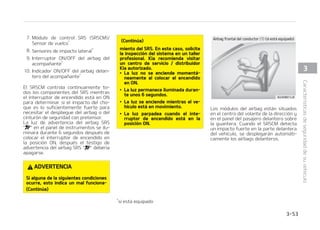 6OB WF[ EFTQMFHBEP  MBT DPTUVSBT NPMa
EFBEBT EJSFDUBNFOUF FO MBT DVCJFSUBT
EFMQBOFMTFTFQBSBS䜫OQPSMBQSFTJ䜽OEF
MB FYQBOTJ䜽O EFM BJSCBH TUB NBZPS
BQFSUVSBEFMBTDVCJFSUBTFTMPRVFQFSa
NJUFFMDPNQMFUPJOGMBEPEFMPTBJSCBHT
6O BJSCBH DPNQMFUBNFOUF JOGMBEP  FO
DPNCJOBDJ䜽O DPO VO DJOUVS䜽O DPSSFDUBa
NFOUFDPMPDBEP BNJOPSBFMNPWJNJFOUP
IBDJBEFMBOUFEFMDPOEVDUPSZEFMBDPNa
QB䜻BOUF  SFEVDJFOEP FM SJFTHP EF MFTJPa
OFTFODBCF[BZQFDIP

%FTQV䜳T EF DPNQMFUBSTF FM JOGMBEP  FM
BJSCBHDPNJFO[BBEFTJOGMBSTFJONFEJBa
UBNFOUF QFSNJUJFOEPRVFFMDPOEVDUPS
NBOUFOHBMBWJTJ䜽OEFMBOUFSBZMBDBQBa
DJEBE EF BDDJPOBS FM WPMBOUF V PUSPT
DPOUSPMFT

%735/$*
䳜 /P NPOUF P DPMPRVF DVBMRVJFS BDa
DFTPSJP TPQPSUFEFCFCJEBT QFHBa
UJOBT FUD FOFMQBOFMEFMBDPNQBa
䜻BOUFEFMBOUFSPTPCSFMBHVBOUFSB
FO VO WFI䜷DVMP RVF UFOHB BJSCBH
%JDIPTPCKFUPTQPES䜷BODPOWFSUJSTF
FO QFMJHSPTPT QSPZFDUJMFT P QSPWPa
DBSMFTJPOFTTJFMBJSCBHEFMBDPNa
QB䜻BOUFTFJOGMB
$POUJO䝄B
$BSBDUFS䜷TUJDBTEFTFHVSJEBEEFTVWFI䜷DVMP  

 