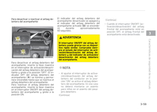 5/$*䜝/
䳜 4JFMJOUFSSVQUPSEFBDUJWBDJ䜽OEFa
TBDUJWBDJ䜽O EFM BJSCBH GSPOUBM EFM
BDPNQB䜻BOUF OP GVODJPOB DPSSFDa
UBNFOUF FMUFTUJHPEFBEWFSUFODJB
EFMBJSCBHTFJMVNJOB FOFMQBa
OFMEFJOTUSVNFOUPT
:  FM JOEJDBEPS 0'' EFM BJSCBH EFa
MBOUFSP EFM BDPNQB䜻BOUF  OP
TF JMVNJOBS䜫 FM JOEJDBEPS EF BDUJa
WBDJ䜽O EFM BJSCBH EFMBOUFSP EFM
BDPNQB䜻BOUF TF JMVNJOB Z BQBHB
EFTQV䜳T EF BQSPYJNBEBNFOUF
TFHVOEPT FMN䜽EVMPEFDPOUSPM
EFM434SFBDUJWBFMBJSCBHEFMBOUFa
SP EFM BDPNQB䜻BOUF Z FTUF BJSCBH
TFJOGMBFODBTPEFJNQBDUPGSPOUBM
BVORVF FM JOUFSSVQUPS EF BDUJWBa
DJ䜽OEFTBDUJWBDJ䜽O EFM BJSCBH EFa
MBOUFSP EFM BDPNQB䜻BOUF FTU䜳 FO
MBQPTJDJ䜽O0''
OFTUFDBTP TPMJDJUFMBJOTQFDDJ䜽O
EFM TJTUFNB FO VO UBMMFS QSPGFTJPa
OBM,JBSFDPNJFOEBWJTJUBSVODFOa
USP EF TFSWJDJP  EJTUSJCVJEPS ,JB
BVUPSJ[BEP
$POUJO䝄B
$POUJO䝄B
䳜 4JFMUFTUJHPEFBEWFSUFODJBEFMBJSa
CBH434QBSQBEFBPOPTFJMVNJOB
DVBOEP TF HJSB FM JOUFSSVQUPS B MB
QPTJDJ䜽O 0/  P TJ TF JMVNJOB NJFOa
USBTDPOEVDFFMWFI䜷DVMP TPMJDJUFMB
JOTQFDDJ䜽OEFMTJTUFNBFOVOUBMMFS
QSPGFTJPOBM,JBSFDPNJFOEBWJTJUBS
VODFOUSPEFTFSWJDJPEJTUSJCVJEPS
,JBBVUPSJ[BEP
%735/$*
䳜 M DPOEVDUPS FT SFTQPOTBCMF EF
BTFHVSBSTF EF RVF MB QPTJDJ䜽O EFM
JOUFSSVQUPS EF BDUJWBDJ䜽OEFTBDUJa
WBDJ䜽OEFMBJSCBHGSPOUBMEFMBDPNa
QB䜻BOUFFTMBDPSSFDUB
䳜 %FTBDUJWF FM BJSCBH GSPOUBM EFM
BDPNQB䜻BOUF T䜽MP DVBOEP FM JOUFa
SSVQUPS EF FODFOEJEP FTU䜳 BQBHBa
EP EFMPDPOUSBSJPQVFEFQSPEVDJSa
TFVOGBMMPFOFMN䜽EVMPEFDPOUSPM
434
YJTUF FM QFMJHSP EF RVF FM BJSCBH
EFMBOUFSP  MBUFSBM P EF DPSUJOB EFM
BDPNQB䜻BOUF Z EFM DPOEVDUPS OP
TFBDUJWFOPTFBDUJWFOJODPSSFDUBa
NFOUFEVSBOUFVOBDPMJTJ䜽O
$POUJO䝄B
$POUJO䝄B
䳜 /P JOTUBMF VO BTJFOUP EF OJ䜻P EF
FTQBMEBT B MB EJSFDDJ䜽O EF MB NBSa
DIBFOFMBTJFOUPEFMQBTBKFSPEFa
MBOUFSP TJO EFTBDUJWBS FM BJSCBH
GSPOUBM EFM BDPNQB䜻BOUF M OJ䜻P
QPES䜷B TVGSJS MFTJPOFT HSBWFT P JOa
DMVTPMBNVFSUFFODBTPEFBDUJWBSa
TFFMBJSCBHEFCJEPBVOBDDJEFOUF
䳜 VORVF TV WFI䜷DVMP FTU䜳 FRVJQBEP
DPO FM JOUFSSVQUPS EF BDUJWBDJ䜽O
EFTBDUJWBDJ䜽O EFM BJSCBH EFMBOUFSP
EFM BDPNQB䜻BOUF  OP JOTUBMF VO
TJTUFNBEFTVKFDJ䜽OQBSBOJ䜻PTFO
FM BTJFOUP EFM QBTBKFSP EFMBOUFSP
/PTFEFCFDPMPDBSOVODBVOTJTUFa
NB EF TVKFDJ䜽O QBSB OJ䜻PT FO FM
BTJFOUP EFMBOUFSP -PT OJ䜻PT EFa
NBTJBEPBMUPTQBSBVOTJTUFNBEF
TVKFDJ䜽OEFCFOPDVQBSMPTBTJFOUPT
USBTFSPT Z VUJMJ[BS MPT DJOUVSPOFT
EFTFHVSJEBEDPSSFTQPOEJFOUFTO
DBTP EF BDDJEFOUF MPT OJ䜻PT UFOa
ES䜫OMBN䜫YJNBTFHVSJEBEQPTJCMF
TJEJTQPOFOEFMTJTUFNBEFTVKFDJ䜽O
BEFDVBEPFOFMBTJFOUPUSBTFSP
$POUJO䝄B
$BSBDUFS䜷TUJDBTEFTFHVSJEBEEFTVWFI䜷DVMP  

 