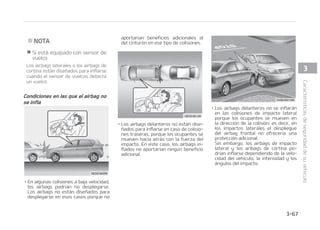 䳜 O VOB DPMJTJ䜽O FO 䜫OHVMP  MB GVFS[B
EFM JNQBDUP QVFEF EJSJHJS B MPT PDVa
QBOUFTFOVOBEJSFDDJ䜽OEPOEFMPTBJSa
CBHTOPQSPQPSDJPOBS䜷BOOJOH䝄OCFOFa
GJDJPBEJDJPOBM ZQPSFTP MPTTFOTPSFT
QPES䜷BOOPEFTQMFHBSMPTBJSCBHT
䳜 /PSNBMNFOUF MPTDPOEVDUPSFTGSFOBO
DPONVDIBGVFS[BKVTUPBOUFTEFMJNa
QBDUP TUBT GSFOBEBT GVFSUFT CBKBO
MBQBSUFEFMBOUFSBEFMWFI䜷DVMPQSPWPa
DBOEPRVFDPOEV[DBVOWFI䜷DVMPDPO
VOB NBZPS IPMHVSB DPO FM TVFMP -PT
BJSCBHT QPES䜷BO OP JOGMBSTF FO FTUBT
TJUVBDJPOFT EF JOGSBDPOEVDDJ䜽O
QPSRVF MBT GVFS[BT EF EFDFMFSBDJ䜽O
RVF TF EFUFDUBO FO MPT TFOTPSFT QPa
ES䜷BO WFSTF NVZ SFEVDJEBT FO EJDIBT
DPMJTJPOFTEFJOGSBDPOEVDDJ䜽O
䳜 -PTBJSCBHTOPTFJOGMBOFOMBNBZPS䜷B
EFMPTBDDJEFOUFTDPOWVFMDPT JODMVTP
TJ FM WFI䜷DVMP FTU䜫 FRVJQBEP DPO BJSa
CBHTMBUFSBMFTZBJSCBHTEFDPSUJOB
/
/05
 4JFTU䜫FRVJQBEPDPOTFOTPSEF
WVFMDP
4JO FNCBSHP  TJ FTU䜫 FRVJQBEP DPO
BJSCBHT MBUFSBMFT P EF DPSUJOB  MPT
BJSCBHT QPES䜷BO JOGMBSTF FO DBTP EF
WVFMDP TJ MP EFUFDUBTF FM TFOTPS EF
WVFMDP
$BSBDUFS䜷TUJDBTEFTFHVSJEBEEFTVWFI䜷DVMP  

 
