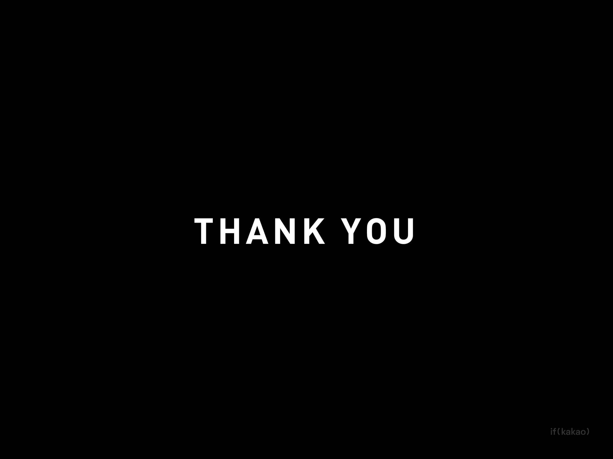 THANK YOU
 