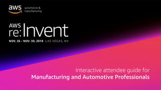 Interactive attendee guide for
Manufacturing and Automotive Professionals
 
